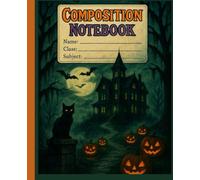 Spooky Halloween Composition Notebook: Colorful Scary-Themed School Journal for Kids, Teens, and Students | 110 Lined Pages | 7.5 x 9.25 in | Cute Ghosts, Zombies, Witches & Monsters