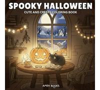 Spooky Halloween: Cute & Creepy Coloring Book for Adults and Teens Featuring Cozy & Creepy Scenes for Relaxation
