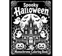 Spooky Halloween Monochrome Coloring Book: 50 Creepy and Whimsical Single Color Scenes with Ghosts, Pumpkins, Witches, Cats, Skeletons & More for Kids, Teens and Adults for Relaxation and Creative Fun