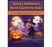 Spooky Halloween Word Search for Kids: 50+ Fun Spooky Puzzles for Kids Ages 6-8 (Wordsearch Series USA Hollydays)