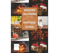 SPOOKY: HALLOWEENS Our blank journal-your personal space for self-expression, goal-setting, and creativity. 120 pages - 7 x 10