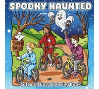 Spooky Haunted: Coloring Book for Adults and Teens Featuring Cozy Girls, Creepy Cute Ghosts and Haunted Scenes for Relaxation