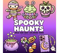 Spooky Haunts: A Bold & Easy Halloween Coloring Book