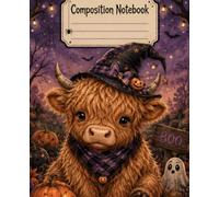 Spooky Highland Cow Composition Notebook: Halloween Highland Cow