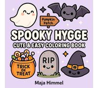 Spooky Hygge: Cute & Easy Coloring Book with 40 Halloween Designs for Kids, Teens & Adults
