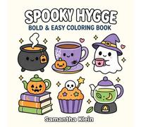 Spooky Hygge - Halloween Cozy Bold & Easy Coloring Book for Kids and Adults: 40 Cute Designs for Stress Relief and Relaxation