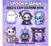 Spooky Japan Bold & Easy Coloring Book for Teens and Adults: Cute & Creepy Japanese Food, Ghosts and Characters