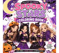 Spooky K-Pop Stars: A Halloween Coloring Book of Music, Fashion, and Friendship