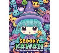 Spooky Kawaii Cute And Creepy Horror Coloring Book: Unleash Your Imagination in a Charming Realm of Spooky Delights! | Horror Chibi Creepy Kawaii Coloring for Stress Relief and Relaxation