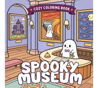 Spooky Kawaii Museum: A Cozy Halloween Coloring Book: 50 Adorable Ghosts, Cats, and Living Statues Haunting a Midnight Gallery