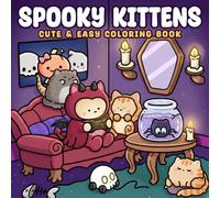 Spooky Kittens Coloring Book: Creepy Cute Cats Coloring Pages Featuring Haunted Houses and Eerie Nights for Kids & Adults to Have Fun & Relax