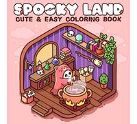 Spooky Land Coloring Book: Adorable Haunted House Coloring Pages featuring Cute Ghosts Hygge Rooms and Halloween Fun Illustrations for Kids Teens and Cozy Horror Lovers