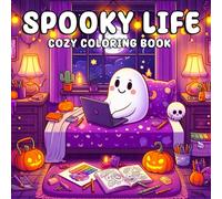 Spooky Life: Spooky but Cute Coloring Book for Adults and Kids | Fun Halloween pages with ghosts, pumpkins, black cats, and cozy fall vibes