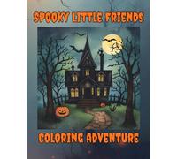 Spooky Little Friends: Coloring Adventure