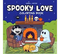 Spooky Love: A Cozy Coloring Book: 40 Hand-Drawn Hygge-Inspired Designs for Relaxation & Stress Relief - Bold & Easy for Kids & Adults