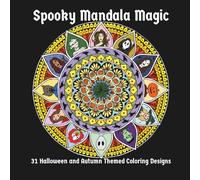 Spooky Mandala Magic: 31 Halloween and Autumn Themed Coloring Designs