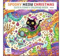 Spooky Meow Christmas Coloring Book Vol.02: Adorable Spooky Cats Driving Festive Vehicles in a Fun Holiday Adventure for All Ages