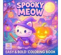 Spooky Meow Coloring Book: Creepy Cute Cats, Spooky Kawaii Vibes, and Halloween Fun: Funny, Creepy, and Cute Cat Pages for Teens, Adults, and Cat Lovers
