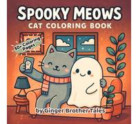 Spooky Meows Cat Coloring Book: For Adults and Teens Featuring Cute and Cozy Halloween Scenes for Relaxation (Cat Coloring Booking)