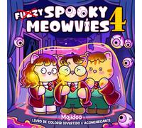 Spooky Meowvies: Livro de Colorir Aconchegante e Fofo para Adultos e Adolescentes com Gatos Amigos Assustadores e Felpudos em Cenas Inspiradas em Filmes