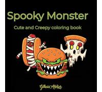Spooky Monster: Cute and creepy adults coloring book
