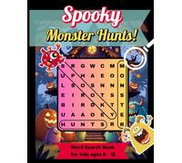 Spooky Monster Hunts!: A Frightfully Fun Word Search Book for kids ages 8 - 12 | Creepy Creatures, Monster Mischief Hiding in Every Puzzle!