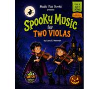 Spooky Music for Two Violas: Easy Halloween Viola Duets for Kids, Students, Lessons, Recitals, and School Concerts (Spooky Music for Strings)
