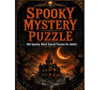 Spooky Mystery Puzzle: 100 Spooky Word Search Puzzles for Adults | Large Print Halloween, Gothic, and Occult Horror Word Find Book