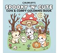 Spooky 'n' Cute: Volume 1 - A Cute & Spooky Halloween Coloring Book for Adults and Teens, Super Cute Designs of Halloween Illustrations for Relaxation (Halloween Coloring)