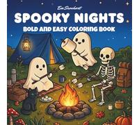 Spooky Nights: 40 Bold and Easy Illustrations Featuring Adorable Creepy Characters Cute & Cozy Halloween Coloring for Teens and Adults (Spooky Collections)