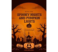 Spooky Nights and Pumpkin Lights: A Collection of Five Halloween Stories