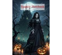 Spooky Notebook: Gothic Journal for Dark Academia & Halloween: A Lined Notebook for Spells, Shadow Work, Creative Writing, and Occult Reflections