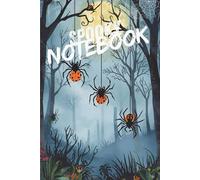 Spooky Notebook, Halloween Notebook,Spooky Grid Notebook - 150 Pages for Notes & Ideas: A notebook for dark secrets, spooky ideas, and midnight ghostly hours