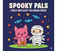 Spooky Pals - Coloring Book - Bold and Easy Creepy Cute: Fun cozy Halloween pages for stress relief and joy