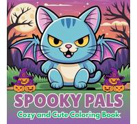 Spooky Pals: Cozy and Cute Coloring Book: 40+ Fun, Easy, and Adorable Halloween & Spooky Designs for Teens and Adults