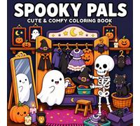 Spooky Pals: Cute & Comfy Halloween Coloring Book for Teens and Adults - 50 Adorable Spooky Scenes for Relaxation and Fun