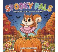 Spooky Pals - Halloween Animal Coloring Book: Coloring Book with Cozy, Cute, and Spooky Animal Pals - Perfect for Relaxation and Creative Fun