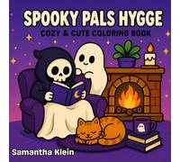 Spooky Pals Hygge - Cozy & Cute Halloween Bold & Easy Coloring Book for Kids and Adults: 40 Relaxing Designs in Ghostly Moments (Pals Series)