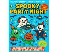 Spooky Party Night: Cute Bats, Cats, and Moonlit Mysteries for Relaxation and Stress Relief in 3D (Spookyverse in 3D: Classic Halloween Fun)