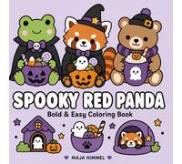 Spooky Red Panda - A Bold & Easy Halloween Book for Kids & Adults: 40 Easy and Magical Coloring Pages for Stress Relief & Relaxation (Spooky Animal Halloween Coloring Series)