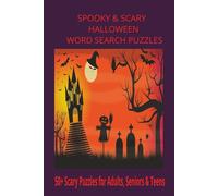 Spooky & Scary Halloween Word Search Puzzles: Word Searches for Halloween with Easy to Read Print! Magical, Monstrous and Frightening themes and ... for vacations, holidays and free times.