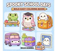Spooky School Days Bold & Easy Coloring Book for Kids: 40 Cute & Adorable Designs for Kids