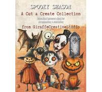 Spooky Season Collage Book: Halloween Ephemera & Creepy-Cute Cut-Outs for Junk Journaling and Crafts: Whimsical & Spooky Halloween Elements for ... Media Art (Halloween Collage Book Series)