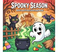 Spooky Season Coloring Book: Bold and Easy Ghost Design for Adults Featuring Adorable Creepy Characters with Relaxation and Stress Relief