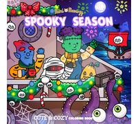 Spooky Season: Cute and Comfy Coloring Book for Adults, Teens and Kids for Relaxation & Stress Relief Featuring Happy Horror Friends, Vampires, Mysteries, Cozy Spaces and Hygge Corners (Cute & Cozy)