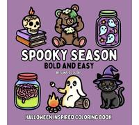 Spooky Season: Halloween Inspired Bold and Easy Coloring Book for Adults or Kids (Bold and Easy Coloring Books)