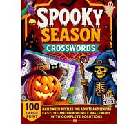 Spooky Seasons Crosswords: 100 Large Print Halloween Puzzlesfor Adults and Seniors Easy to Medium word Challenges with complete solutions (Red Hood Publishing Holiday Crossword Series)
