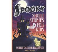 Spooky Short Stories for Kids: 52 Eerie Tales for Halloween: 3