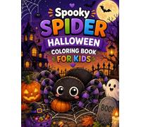 Spooky Spider Halloween Coloring Book for Kids: Fun Webs, Friendly Crawlers, and Playful Pumpkin Night Scenes for Boys and Girls Who Love a Coloring Adventure