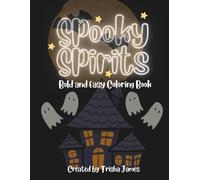 Spooky Spirits: Bold and Easy Coloring Book